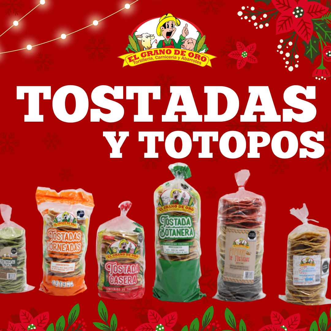 Tostadas y Totopos
